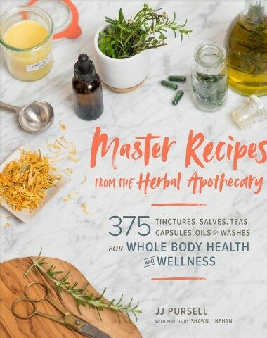 Master Recipes from the Herbal Apothecary