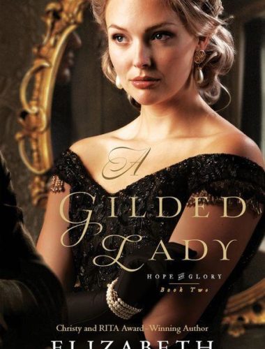 A Gilded Lady by Elizabeth Camden