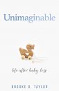 Unimaginable by Brooke D. Taylor