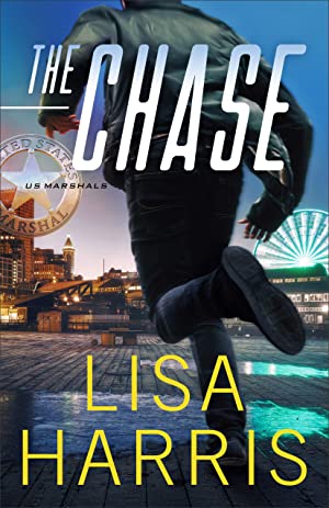 The Chase by Lisa Harris - US Marshals series book 2