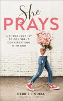 she-prays-a-31-day-journey-to-confident-conversations-with-god
